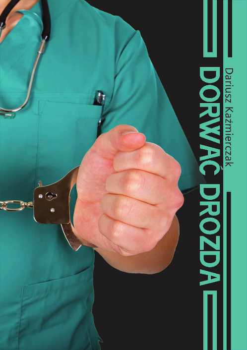 Dorwać Drozda Dariusz Kaźmierczak