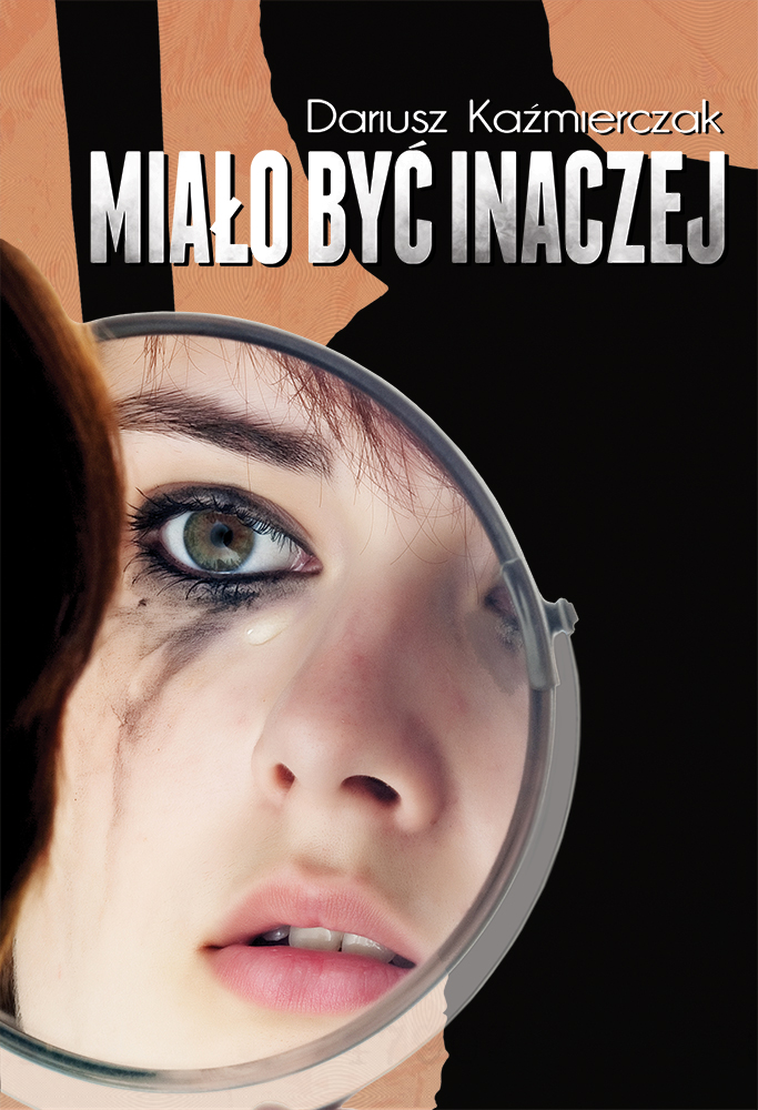 Miało być inaczej Dariusz Kaźmierczak