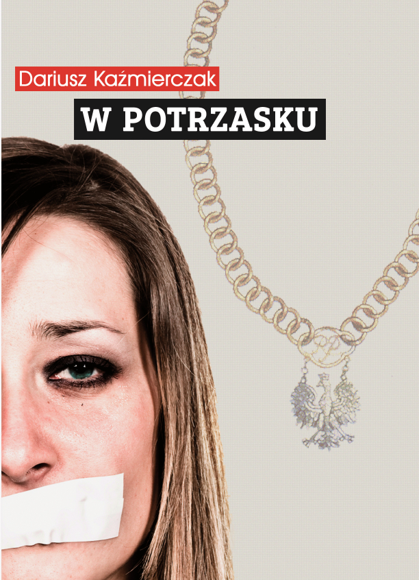 W potrzasku Dariusz Kaźmierczak