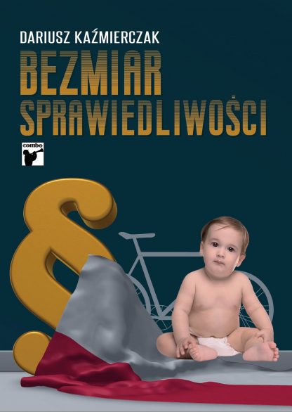 Bezmiar sprawiedliwości Dariusz Kaźmierczak